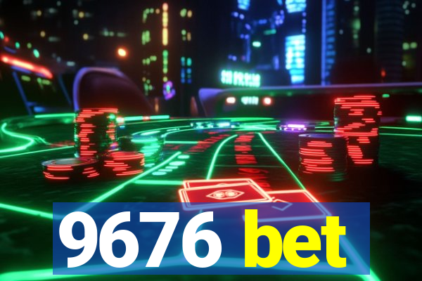 9676 bet